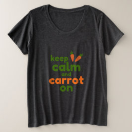 Keep Calm and Carrot On プラスサイズTシャツ