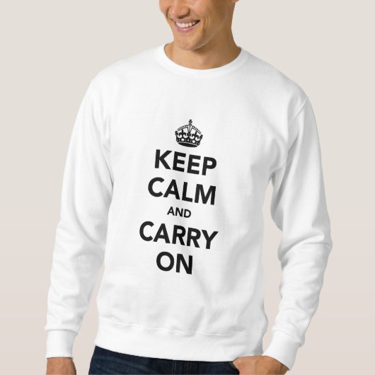 Keep Calm and Carry Onのオリジナル スウェットシャツ (正面)