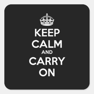 Keep Calm and Carry Onの正方形のステッカー-黒 スクエアシール