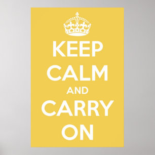 Keep Calm and Carry Onの黄色および白 ポスター