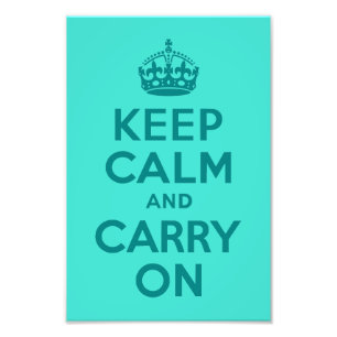 Keep Calm and Carry Onターコイズ写真 フォトプリント
