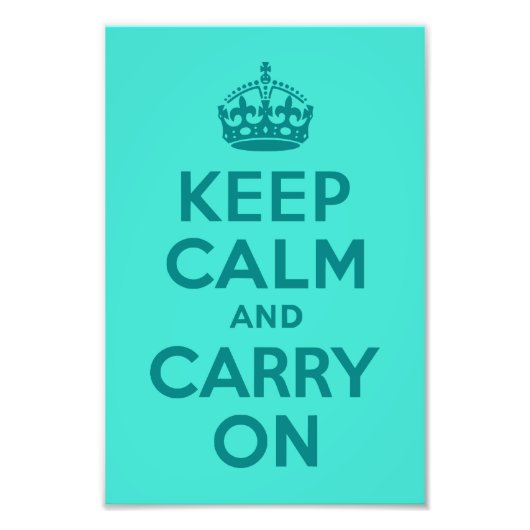 Keep Calm and Carry Onターコイズ写真 フォトプリント (正面)
