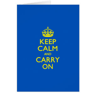 KEEP CALM AND CARRY ON青
