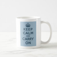 Keep Calm and Carry On