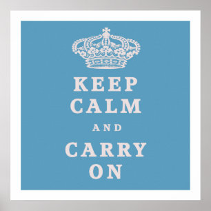 Keep Calm and Carry On! ポスター