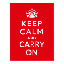 Keep Calm and Carry On