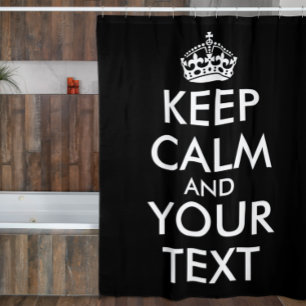 Keep Calm and Carry On – 独自の作成 シャワーカーテン