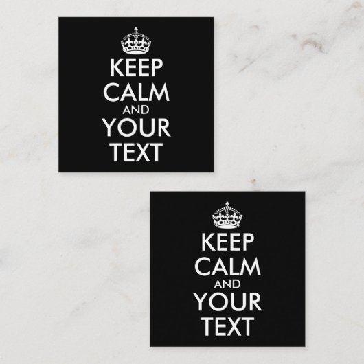 Keep Calm and Carry On – 独自の作成 スクエア名刺 (正面/裏面)
