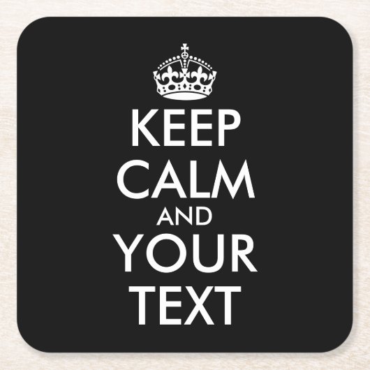 Keep Calm and Carry On – 自分で作成 スクエアペーパーコースター (正面)