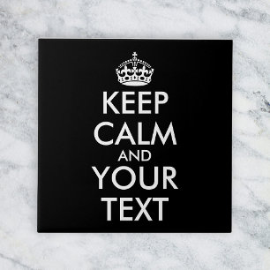 Keep Calm and Carry On – 自分で作成 タイル