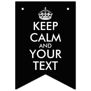 Keep Calm and Carry On – 自分で作成 バンティングフラッグ