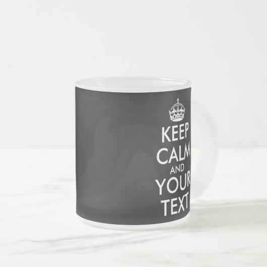 Keep Calm and Carry On – 自分で作成 フロストグラスマグカップ (正面右)