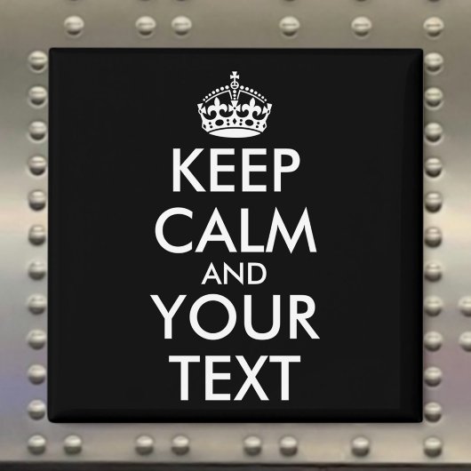 Keep Calm and Carry On – 自分で作成 マグネット