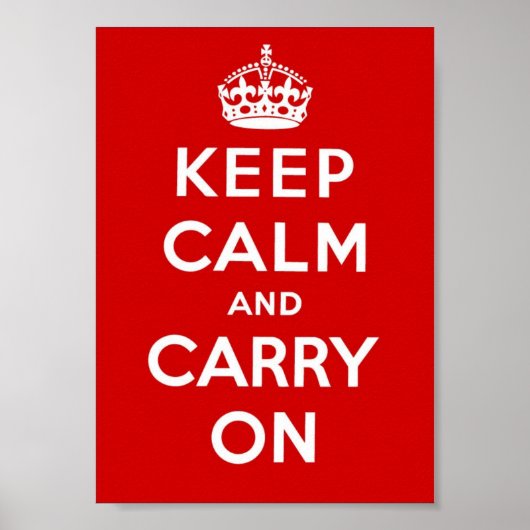 Keep Calm and Carry On – 赤 ポスター (正面)