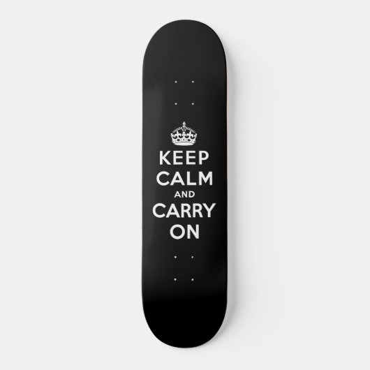 Keep Calm and Carry On(黒いデザイン) スケートボード (正面)