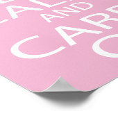 Keep Calm and Carry On Gifts- Pink Poster ポスター (角)