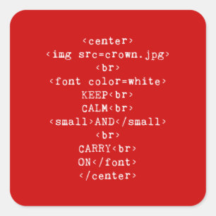 Keep Calm and Carry On html (あらゆる色で) スクエアシール