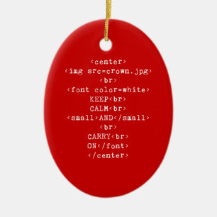 Keep Calm and Carry On html (あらゆる色で) セラミックオーナメント