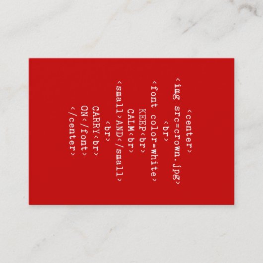 Keep Calm and Carry On html (あらゆる色で) 名刺 (正面)