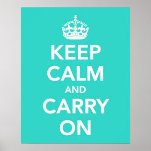 Keep Calm and Carry On in Turquoise ポスター