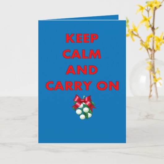 Keep Calm and Carry On Kissing Me Under Mistletoe カード (黄色い花)