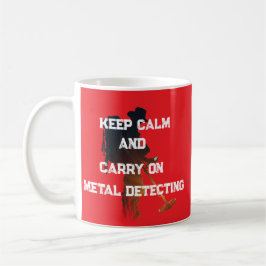 KEEP CALM AND CARRY ON METAL DETECTING コーヒーマグカップ