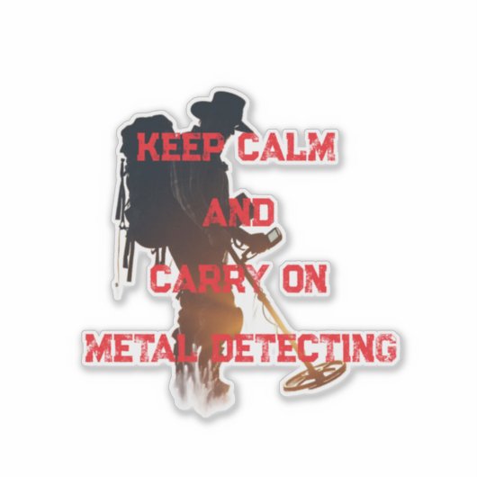 KEEP CALM AND CARRY ON METAL DETECTING シール (正面)