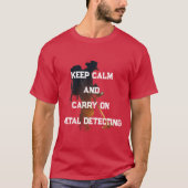 KEEP CALM AND CARRY ON METAL DETECTING Tシャツ (正面)