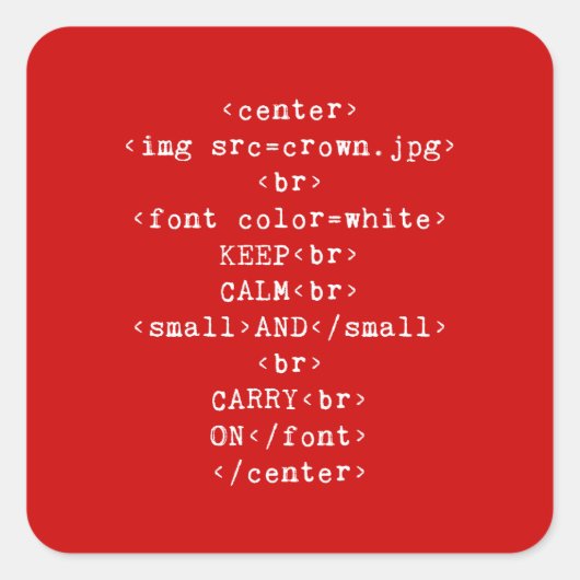 Keep Calm and Carry Onhtml (任意の色) スクエアシール (正面)