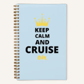 'Keep Calm And Cruise On' クルーズ愛好家 オーシャンブルー ノートブック (正面)