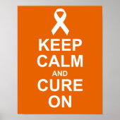 Keep Calm and Cure On Leukemia Cancer Poster ポスター (正面)