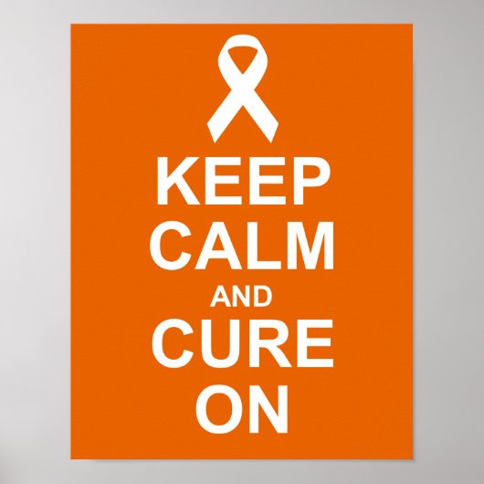 Keep Calm and Cure On Leukemia Cancer Poster ポスター (正面)