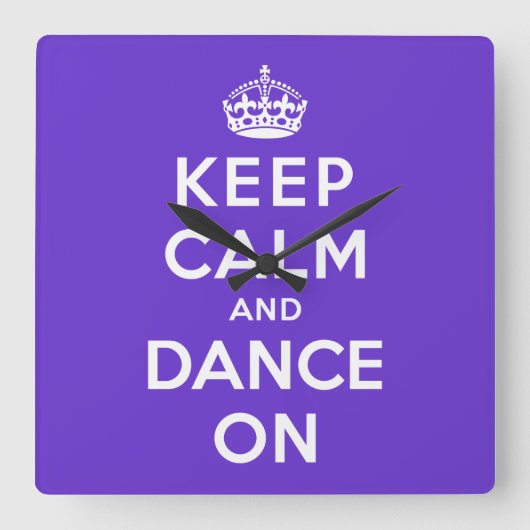 Keep Calm and Dance On スクエア壁時計 (正面)