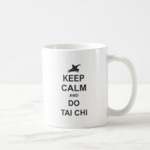 keep Calm and do Tai Chi