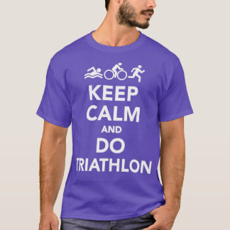 Keep calm and do Triathlon 2 Tシャツ