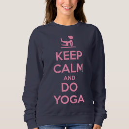 Keep Calm and Do Yoga スウェットシャツ