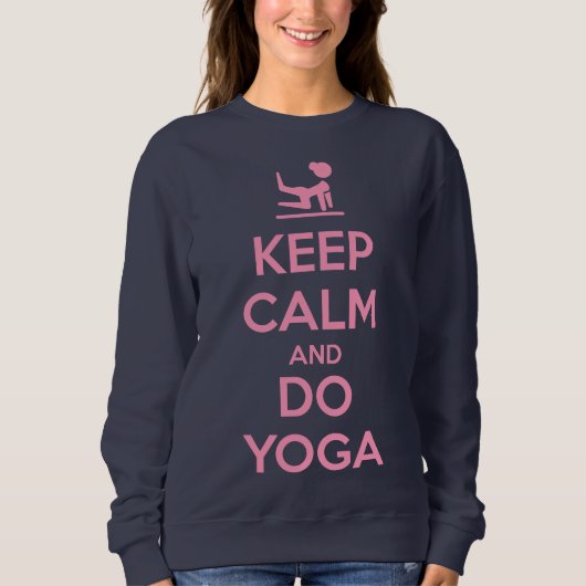 Keep Calm and Do Yoga スウェットシャツ (正面)
