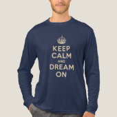"Keep Calm and Dream On"  トライブレンドＴシャツ (正面)