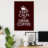Keep Calm and Drink Coffee Poster ポスター (ホームオフィス)