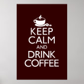 Keep Calm and Drink Coffee Poster ポスター (正面)