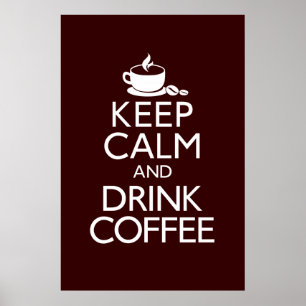 Keep Calm and Drink Coffee Poster ポスター