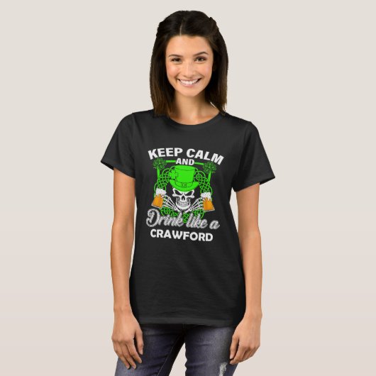 Keep calm and drink like a CRAWFORD st patricks da Tシャツ (正面フル)