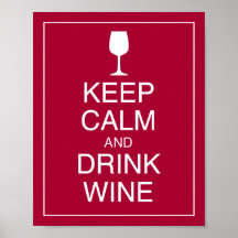 Keep Calm and Drink Wine Art Poster Print