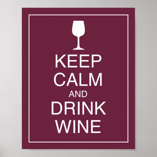 Keep Calm and Drink Wine Art Poster Print ポスター (正面)
