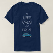 Keep Calm and drive 2cv  Tシャツ (デザイン正面)