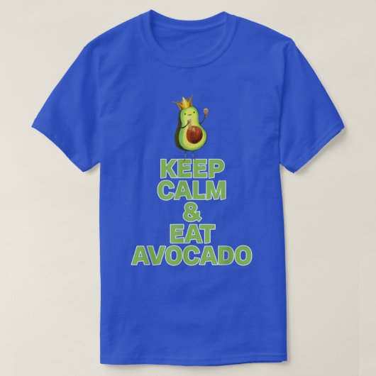 Keep calm and eat avocado  tシャツ (デザイン正面)
