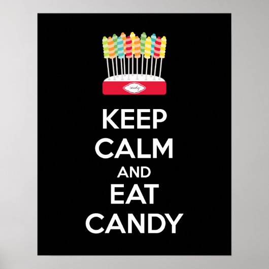 Keep Calm and Eat Candy Poster Print ポスター (正面)