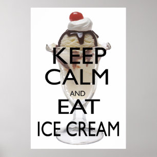 Keep Calm and Eat Ice Cream ポスター
