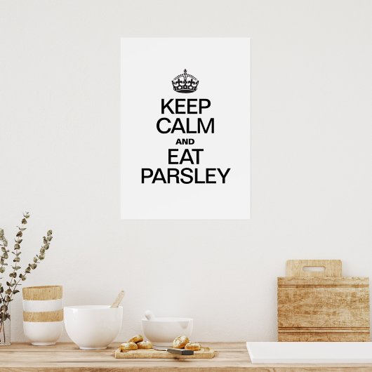KEEP CALM AND EAT PARSLEY ポスター (キッチン)
