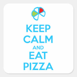 Keep Calm and Eat Pizza 1 スクエアシール